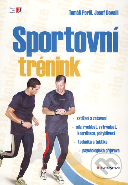 Kniha: Sportovní trénink (Josef Dovalil a Tomáš Perič). Grada, 2010 Kniha: Sportovní trénink (Josef Dovalil a Tomáš Perič). Grada, 2010