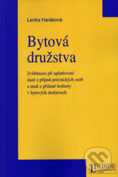 Kniha: Bytová družstva (Lenka Haráková). Linde, 2009 Kniha: Bytová družstva (Lenka Haráková). Linde, 2009