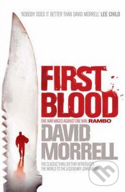 Kniha: First Blood (David Morrell). Headline Book, 2008 Kniha: First Blood (David Morrell). Headline Book, 2008