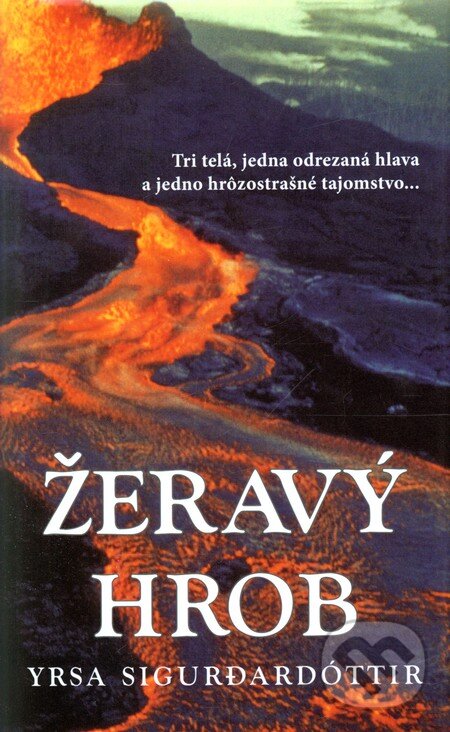 Kniha: Žeravý hrob (Yrsa Sigurdardóttir). Columbus, 2010 Kniha: Žeravý hrob (Yrsa Sigurdardóttir). Columbus, 2010