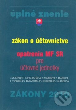 Kniha: Zákony 2010 - Zákon o účtovníctve + opatrenia MF SR pre účtovné jednotky (Poradca s.r.o.). Poradca s.r.o., 2010 Kniha: Zákony 2010 - Zákon o účtovníctve + opatrenia MF SR pre účtovné jednotky (Poradca s.r.o.). Poradca s.r.o., 2010