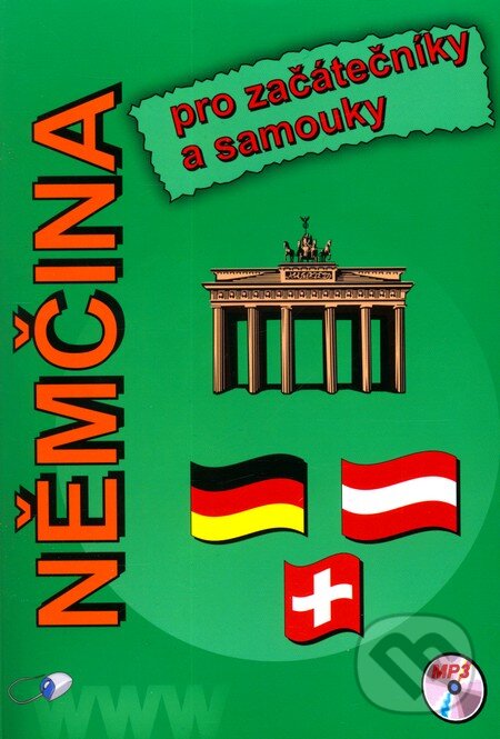 Kniha: Němčina pro začátečníky a samouky (Štěpánka Pařízková). Pavel Pařízek, 2010 Kniha: Němčina pro začátečníky a samouky (Štěpánka Pařízková). Pavel Pařízek, 2010