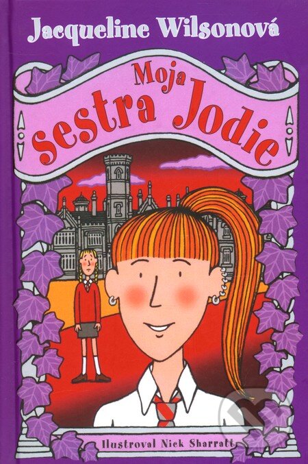 Kniha: Moja sestra Jodie (Slovart). Slovart, 2010 Kniha: Moja sestra Jodie (Slovart). Slovart, 2010