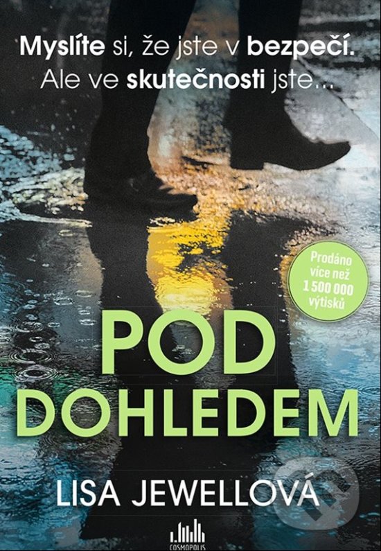 Kniha: Pod dohledem (Lisa Jewell). Cosmopolis, 2020 Kniha: Pod dohledem (Lisa Jewell). Cosmopolis, 2020