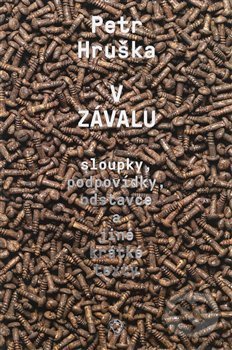 Kniha: V závalu (Petr Hruška). Revolver Revue, 2020 Kniha: V závalu (Petr Hruška). Revolver Revue, 2020