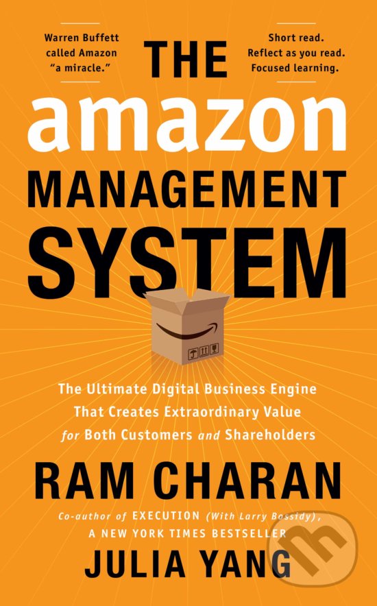 Kniha: The Amazon Management System (Julia Yang a Ram Charan). Ideapress, 2019 Kniha: The Amazon Management System (Julia Yang a Ram Charan). Ideapress, 2019