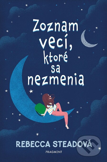 E-kniha: Zoznam vecí, ktoré sa nezmenia (Rebecca Stead). Fragment, 2020 E-kniha: Zoznam vecí, ktoré sa nezmenia (Rebecca Stead). Fragment, 2020