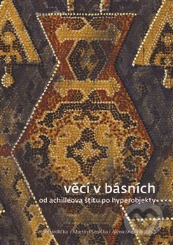 Kniha: Věci v básních (Josef Hrdlička). Univerzita Karlova v Praze, 2020 Kniha: Věci v básních (Josef Hrdlička). Univerzita Karlova v Praze, 2020