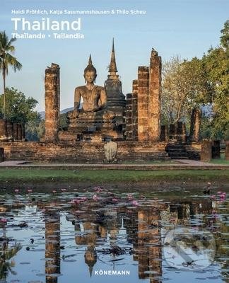 Kniha: Thailand (Heidi Froehlich, Katja Sassmannshausen a Thilo Scheu). Koenemann, 2020 Kniha: Thailand (Heidi Froehlich, Katja Sassmannshausen a Thilo Scheu). Koenemann, 2020