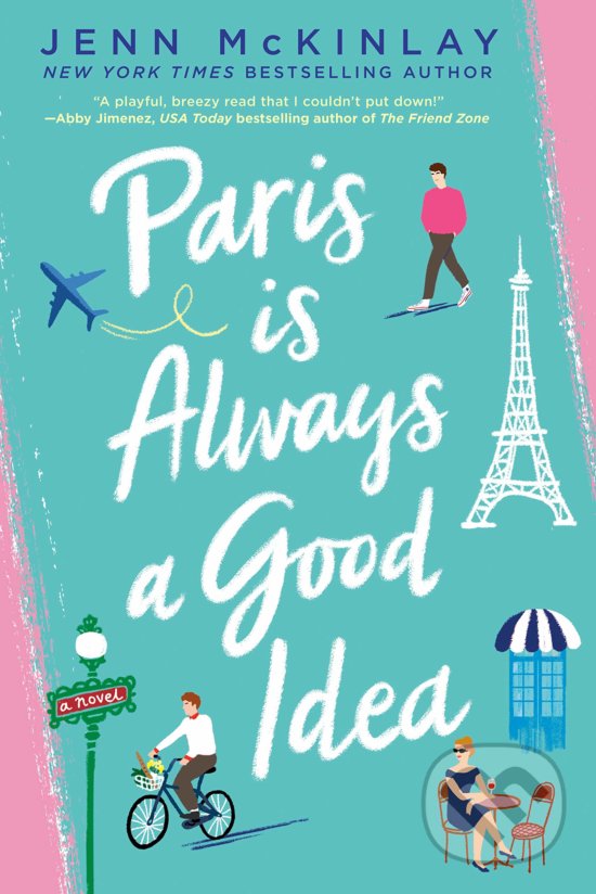 Kniha: Paris Is Always A Good Idea (Jenn McKinlay). Berkley Books, 2020 Kniha: Paris Is Always A Good Idea (Jenn McKinlay). Berkley Books, 2020