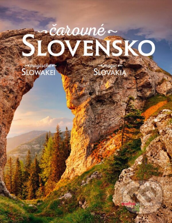 Kniha: Čarovné Slovensko (MAFRA Slovakia). MAFRA Slovakia, 2020 Kniha: Čarovné Slovensko (MAFRA Slovakia). MAFRA Slovakia, 2020