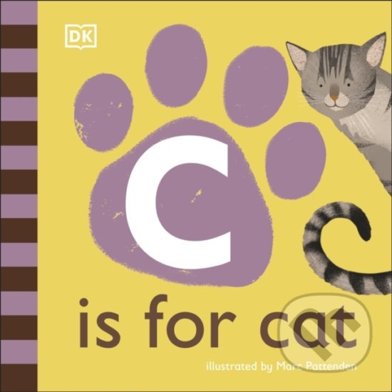 Kniha: C is for Cat (Dorling Kindersley). Dorling Kindersley, 2020 Kniha: C is for Cat (Dorling Kindersley). Dorling Kindersley, 2020
