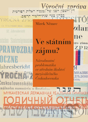 Kniha: Ve státním zájmu? (Mirek Němec). Pavel Mervart, 2020 Kniha: Ve státním zájmu? (Mirek Němec). Pavel Mervart, 2020