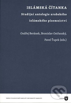Kniha: Islámská čítanka (Bronislav Ostřanský, Ondřej Beránek a Pavel Ťupek). Univerzita Karlova v Praze, 2020 Kniha: Islámská čítanka (Bronislav Ostřanský, Ondřej Beránek a Pavel Ťupek). Univerzita Karlova v Praze, 2020