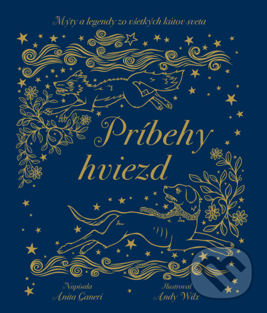 Kniha: Príbehy hviezd (Anita Ganeri). Slovart, 2020 Kniha: Príbehy hviezd (Anita Ganeri). Slovart, 2020