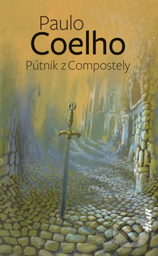 Kniha: Pútnik z Compostely (Paulo Coelho). Ikar, 2020 Kniha: Pútnik z Compostely (Paulo Coelho). Ikar, 2020