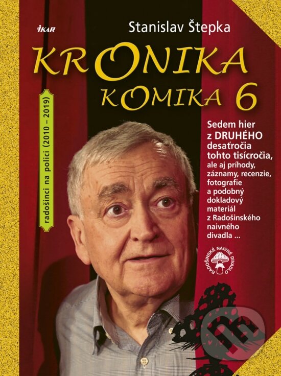 Kniha: Kronika komika 6 (Stanislav Štepka). Ikar, 2020 Kniha: Kronika komika 6 (Stanislav Štepka). Ikar, 2020