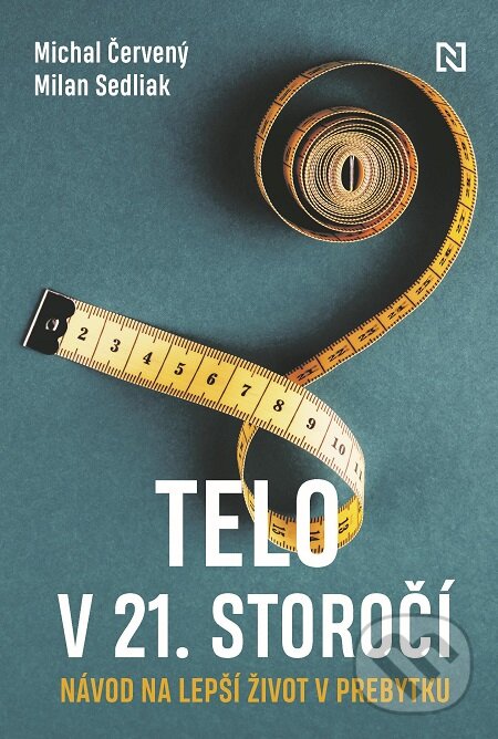 E-kniha: Telo v 21. storočí (Michal Červený a Milan Sedliak). N Press, 2020 E-kniha: Telo v 21. storočí (Michal Červený a Milan Sedliak). N Press, 2020