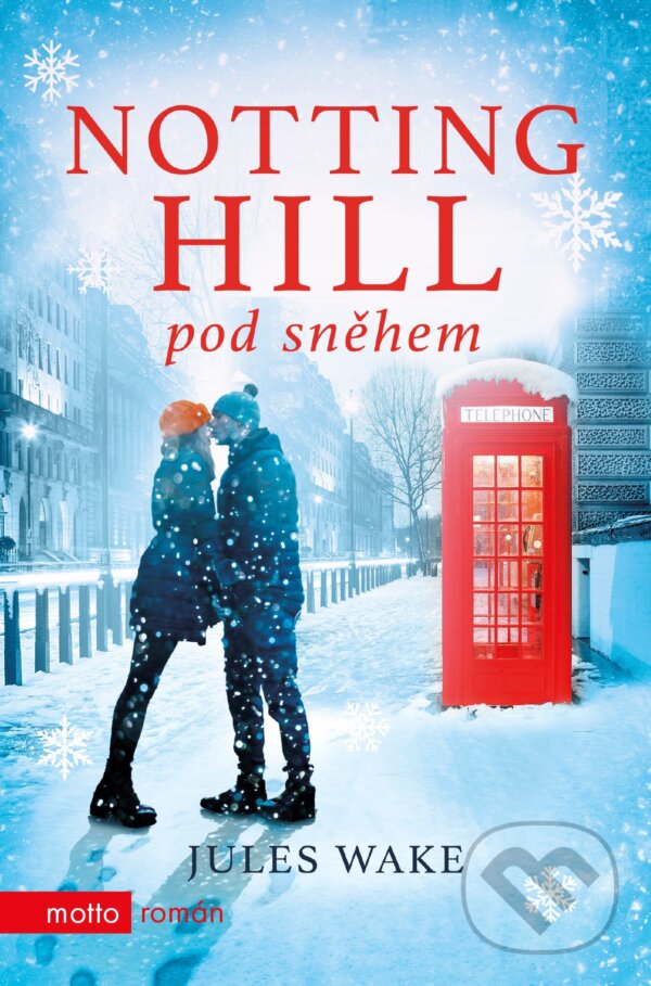 Kniha: Notting Hill pod sněhem (Jules Wake). Motto, 2020 Kniha: Notting Hill pod sněhem (Jules Wake). Motto, 2020