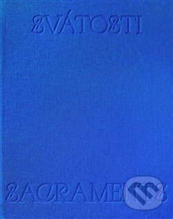 Kniha: Svátosti / Sacraments (Lucie Králíková). wo-men, 2020 Kniha: Svátosti / Sacraments (Lucie Králíková). wo-men, 2020