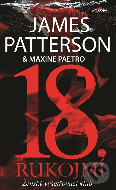 E-kniha: 18. rukojmí (James Patterson). Alpress, 2020 E-kniha: 18. rukojmí (James Patterson). Alpress, 2020