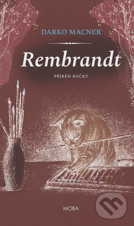 E-kniha: Rembrandt - Příběh kočky (Darko Macner). Moba, 2020 E-kniha: Rembrandt - Příběh kočky (Darko Macner). Moba, 2020