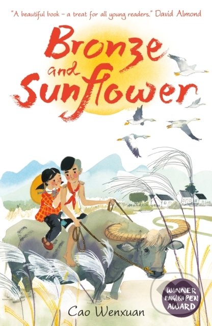 Kniha: Bronze and Sunflower (Cao Wenxuan). Walker books, 2015 Kniha: Bronze and Sunflower (Cao Wenxuan). Walker books, 2015