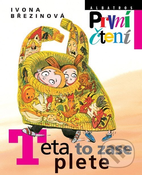 Kniha: Teta to zase plete (Ivona Březinová). Albatros CZ, 2020 Kniha: Teta to zase plete (Ivona Březinová). Albatros CZ, 2020