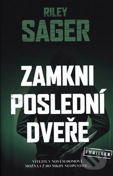 Kniha: Zamkni poslední dveře (Riley Sager). Vendeta, 2020 Kniha: Zamkni poslední dveře (Riley Sager). Vendeta, 2020