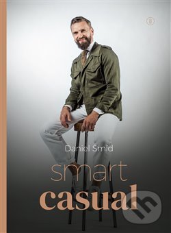 Kniha: Smart Casual (Daniel Šmíd). Backstage Books, 2020 Kniha: Smart Casual (Daniel Šmíd). Backstage Books, 2020