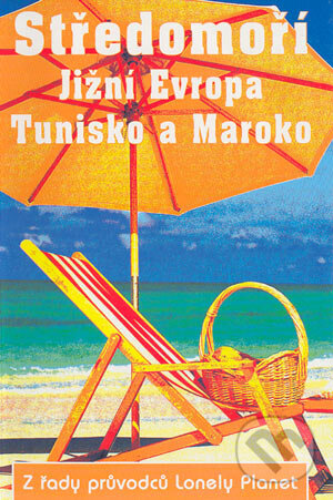 Kniha: Středomoří - Jižní Evropa, Tunisko a Maroko (Autorský kolektiv). Svojtka&Co., 2001 Kniha: Středomoří - Jižní Evropa, Tunisko a Maroko (Autorský kolektiv). Svojtka&Co., 2001