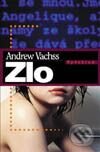 Kniha: Zlo (Andrew Vachss). Vyšehrad, 2001 Kniha: Zlo (Andrew Vachss). Vyšehrad, 2001