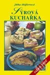 Kniha: Sýrová kuchařka (Jitka Hőflerová). Vyšehrad, 2001 Kniha: Sýrová kuchařka (Jitka Hőflerová). Vyšehrad, 2001