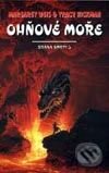 Kniha: Ohňové moře (Margaret Weis a Tracy Hickman). Návrat, 1999 Kniha: Ohňové moře (Margaret Weis a Tracy Hickman). Návrat, 1999