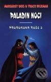 Kniha: Paladin noci (Margaret Weis a Tracy Hickman). Návrat, 1999 Kniha: Paladin noci (Margaret Weis a Tracy Hickman). Návrat, 1999