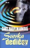 Kniha: Svorka dedičov (Gaby Hauptmannová). Ikar, 2001 Kniha: Svorka dedičov (Gaby Hauptmannová). Ikar, 2001