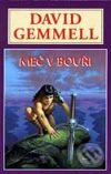 Kniha: Meč v bouři (David Gemmell). Návrat, 2001 Kniha: Meč v bouři (David Gemmell). Návrat, 2001