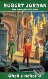 Kniha: Oheň z nebes-3 (Robert Jordan). Návrat, 2000 Kniha: Oheň z nebes-3 (Robert Jordan). Návrat, 2000