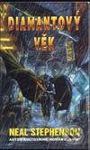 Kniha: Diamantový věk (Neal Stephenson). Talpress, 2007 Kniha: Diamantový věk (Neal Stephenson). Talpress, 2007
