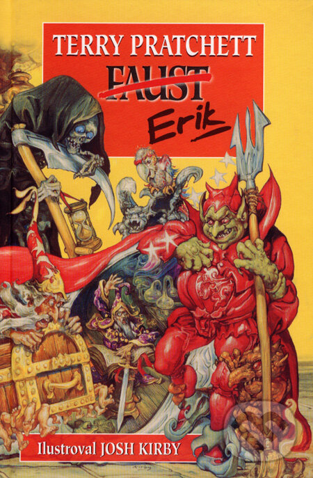 Kniha: Úžasná Zeměplocha 9 - Faust Erik (Terry Pratchett). Talpress, 2007 Kniha: Úžasná Zeměplocha 9 - Faust Erik (Terry Pratchett). Talpress, 2007