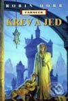 Kniha: Krev a jed (Robin Hobb). Návrat, 2000 Kniha: Krev a jed (Robin Hobb). Návrat, 2000