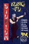 Kniha: Kung-fu (Roman Hladík). Naše vojsko CZ Kniha: Kung-fu (Roman Hladík). Naše vojsko CZ