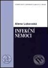 Kniha: Infekční nemoci (Alena Lobovská). Karolinum, 2001 Kniha: Infekční nemoci (Alena Lobovská). Karolinum, 2001