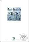 Kniha: Estetika 20. století (Mario Perniola). Karolinum, 2001 Kniha: Estetika 20. století (Mario Perniola). Karolinum, 2001