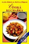 Kniha: Čínská kuchařka (Barbora Dlapová a Lenka Mahelová). Vyšehrad, 2001 Kniha: Čínská kuchařka (Barbora Dlapová a Lenka Mahelová). Vyšehrad, 2001