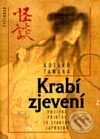 Kniha: Krabí zjevení (Kótaró Tanaka). Vyšehrad, 2001 Kniha: Krabí zjevení (Kótaró Tanaka). Vyšehrad, 2001