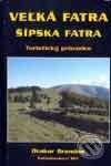 Kniha: Velká Fatra a Šípska Fatra (Otakar Brandos). Sky, 2001 Kniha: Velká Fatra a Šípska Fatra (Otakar Brandos). Sky, 2001