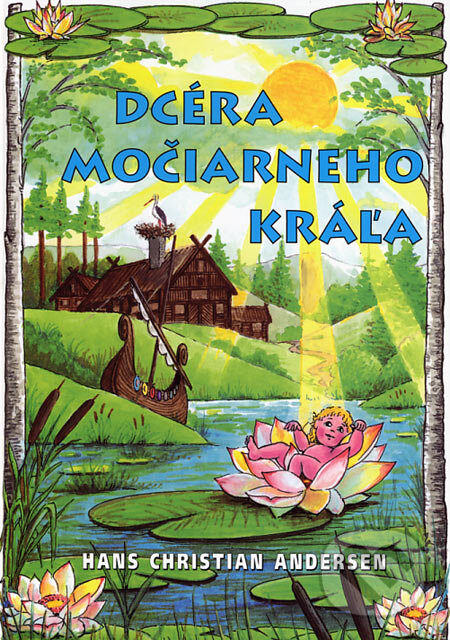Kniha: Dcéra močiarneho kráľa (Hans Christian Andersen). Tranoscius, 2000 Kniha: Dcéra močiarneho kráľa (Hans Christian Andersen). Tranoscius, 2000