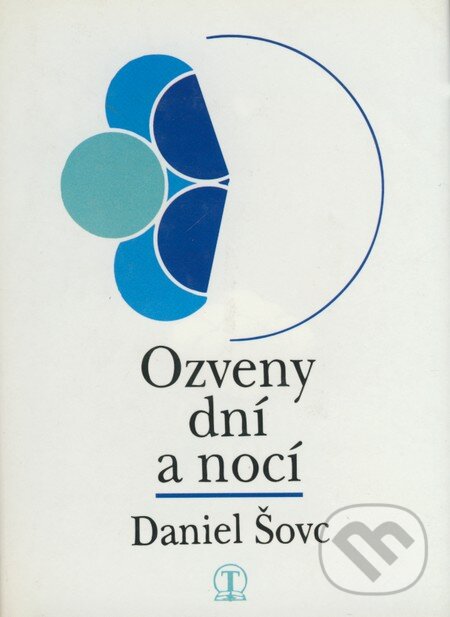 Kniha: Ozveny dní a nocí (Daniel Šovc). Tranoscius Kniha: Ozveny dní a nocí (Daniel Šovc). Tranoscius