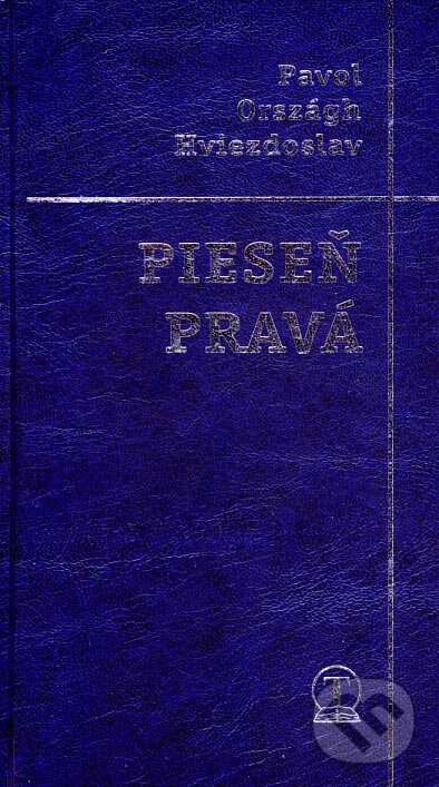 Kniha: Pieseň pravá (Pavol Országh Hviezdoslav). Tranoscius, 1999 Kniha: Pieseň pravá (Pavol Országh Hviezdoslav). Tranoscius, 1999